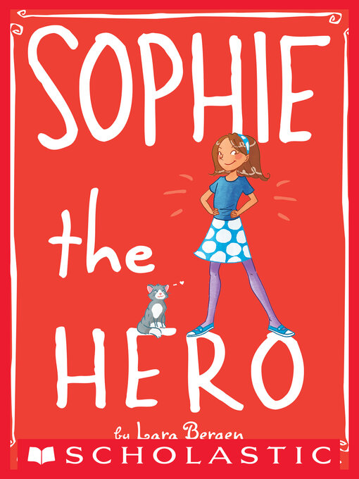 Title details for Sophie the Hero by Lara Bergen - Wait list